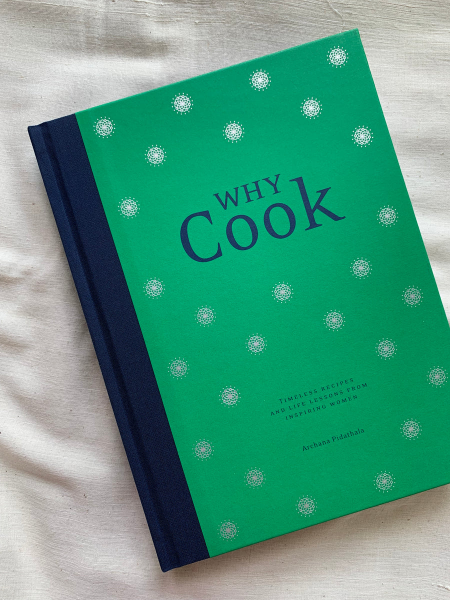 Why Cook: Timeless recipes and life lessons from inspiring women – Five ...